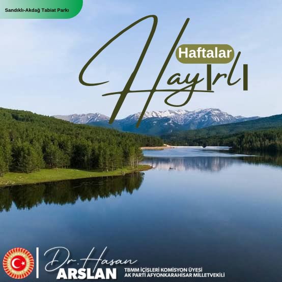 Dr. Hasan Arslan, Vatandaşlara Anlamlı Bir Mesaj İle Güzel Bir Hafta Diledi