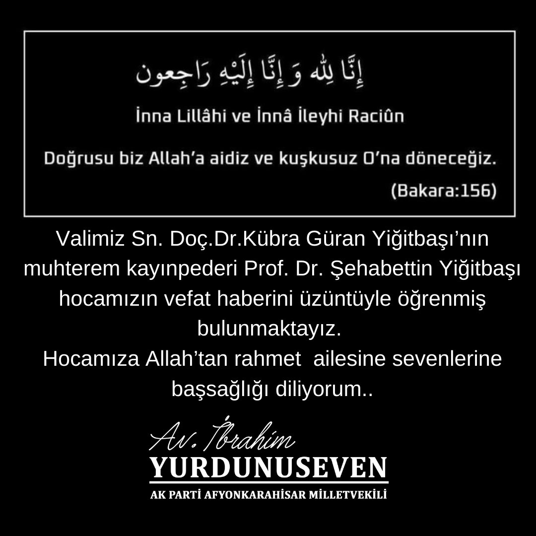 Vali Kübra Güran Yiğitbaşı’nın Kayınpederi Prof. Dr. Şehabettin Yiğitbaşı Hayatını Kaybetti