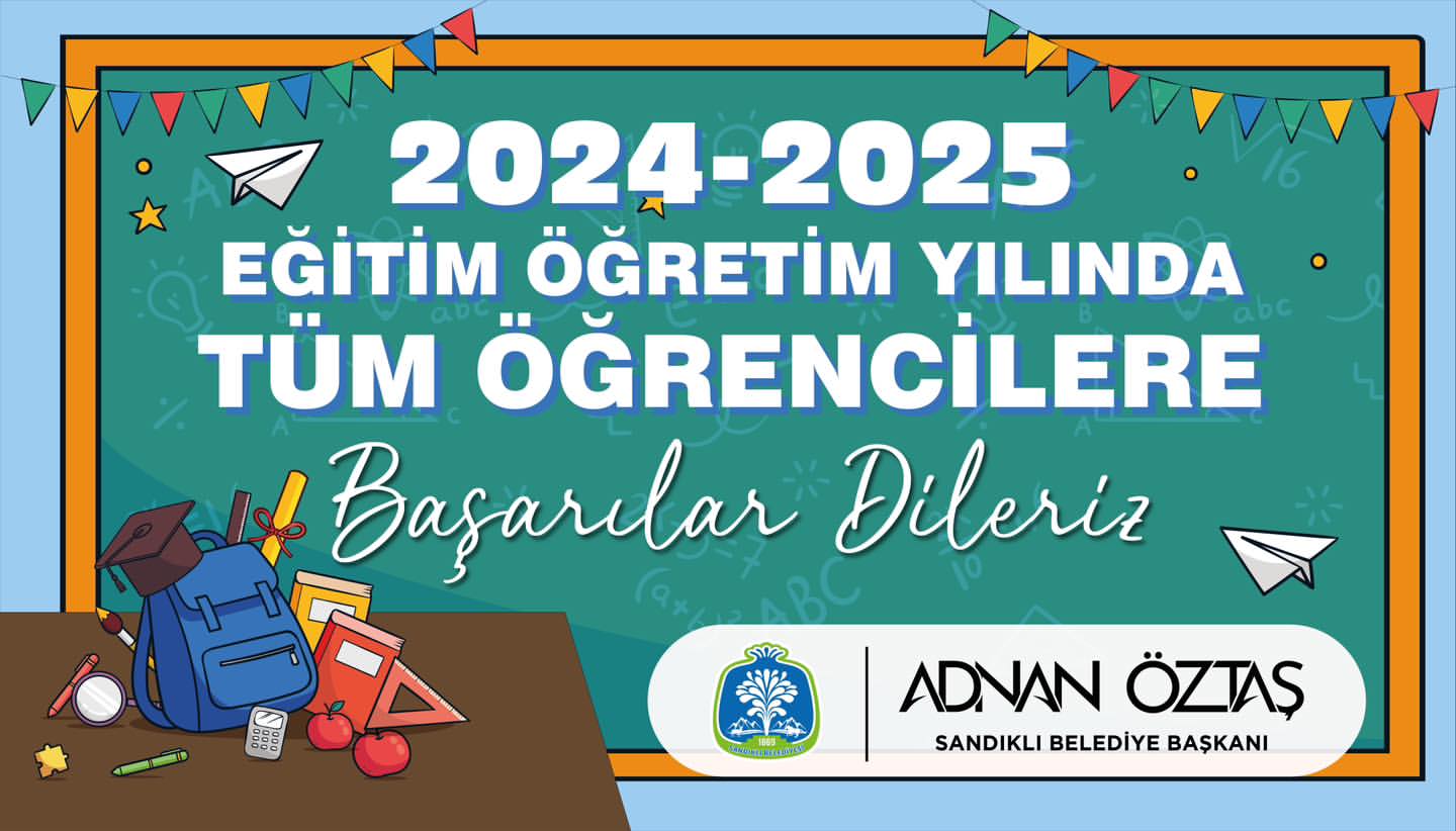 Sandıklı Belediye Başkanı Adnan Öztaş'tan Yeni Eğitim-Öğretim Yılı Mesajı