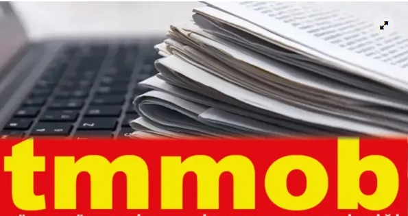 TMMOB, gazetelerin ekmeğine Kan doğradı.