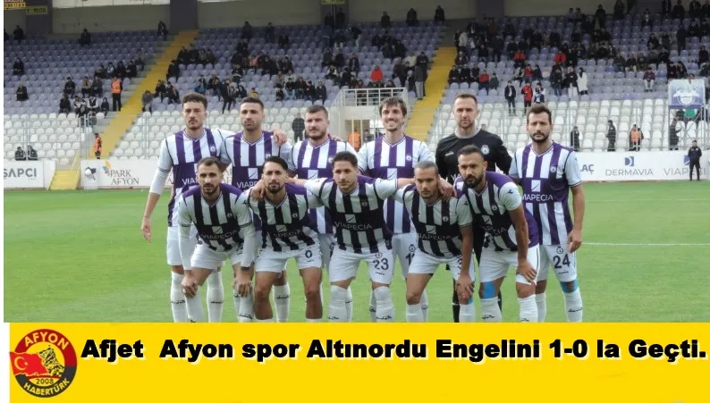 Afjet  Afyon spor Altınordu engelini 1-0 la Geçti.