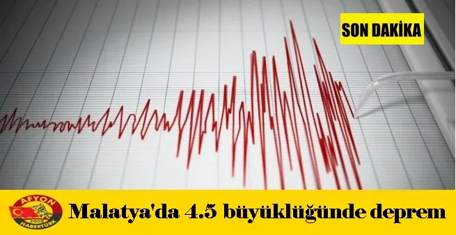 Malatya'da 4.5 büyüklüğünde deprem