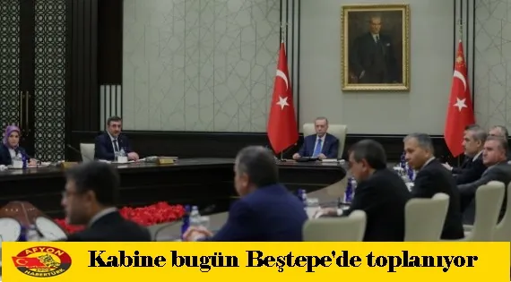 Kabine bugün Beştepe'de toplanıyor