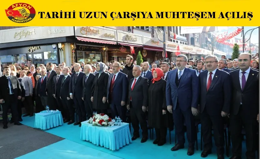 TARİHİ UZUN ÇARŞIYA MUHTEŞEM AÇILIŞ