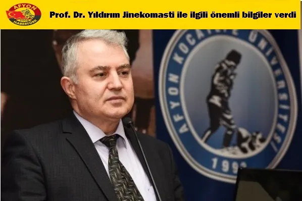 Prof. Dr. Yıldırım Jinekomasti ile ilgili önemli bilgiler verdi