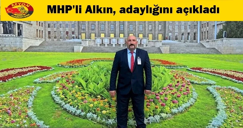 MHP'li Alkın, adaylığını açıkladı