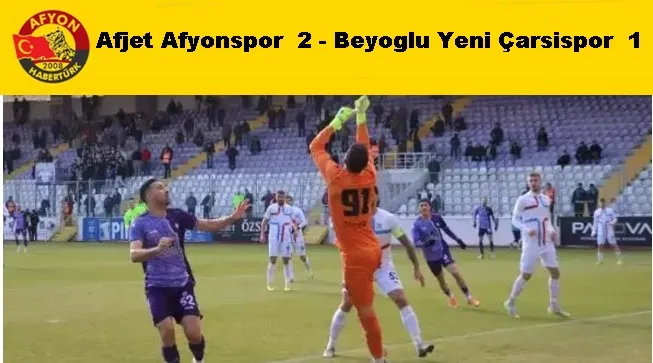 Afyonspor  2 - Beyoglu Yeni Çarsispor  1