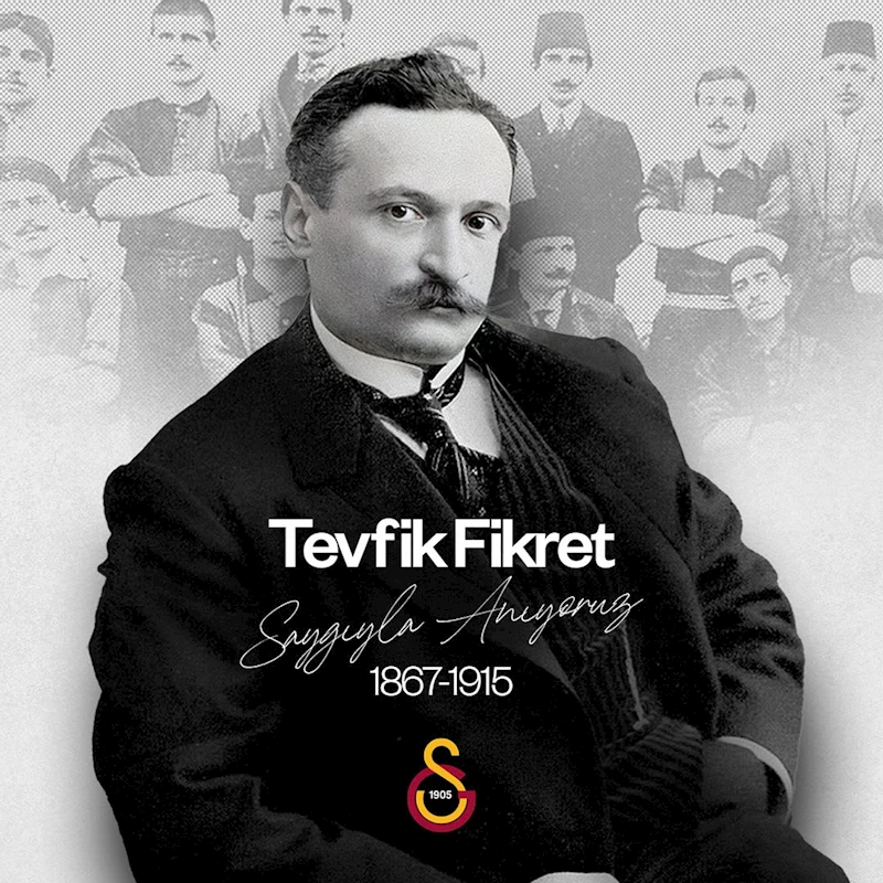 Galatasaray Spor Kulübü'nden Tevfik Fikret'e Anlamlı Bir Anma Mesajı!