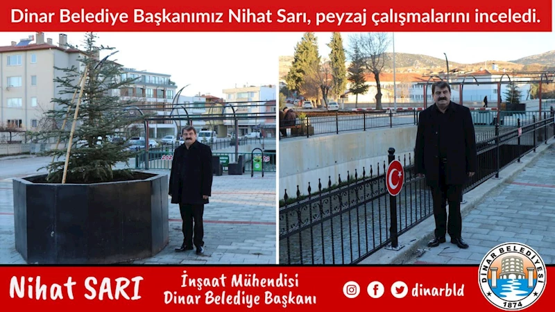 Dinar Belediye Başkanı Nihat Sarı, Atatürk Parkı'ndaki peyzaj çalışmalarını denetledi.