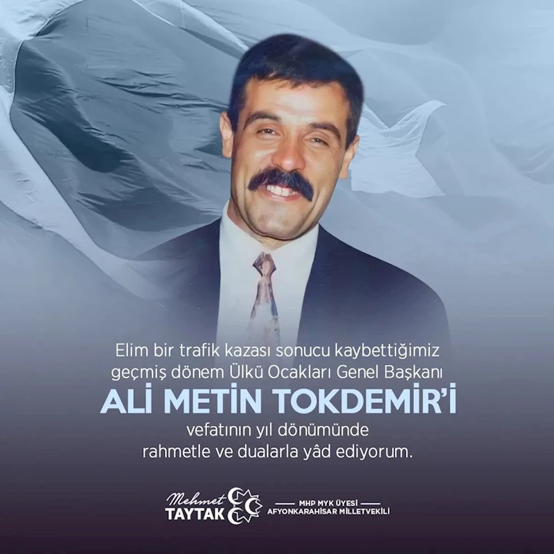 Ülkücü Hareketin Ölümsüz Lideri Ali Metin Tokdemir, Mehmet Taytak Tarafından Anıldı