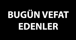 Afyonkarahisar'da bugün vefat edenler - 10.07.2023