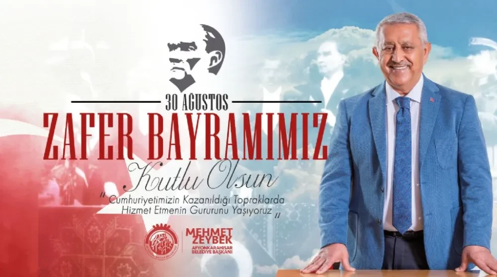 Başkan Zeybek'ten 30 Ağustos Zafer Bayramı Mesajı: 