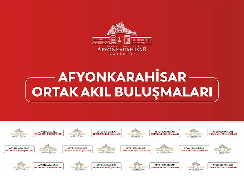 Afyonkarahisar'da Şehir Potansiyelini Ortaya Çıkarmayı Hedefleyen Ortak Akıl Buluşmaları Düzenlenecek