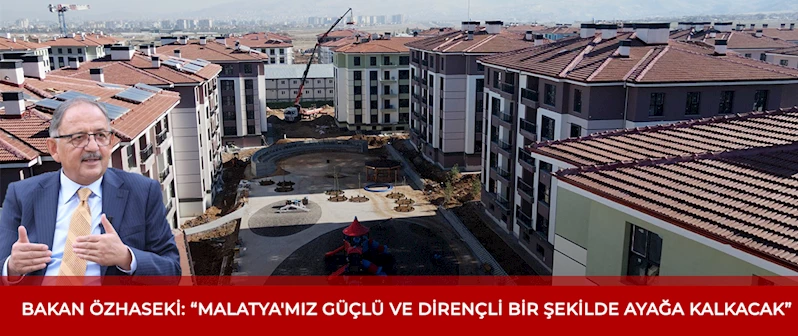 TOKİ Tarafından Yapılan Malatya Afet Konutları Hızla Tamamlanıyor.