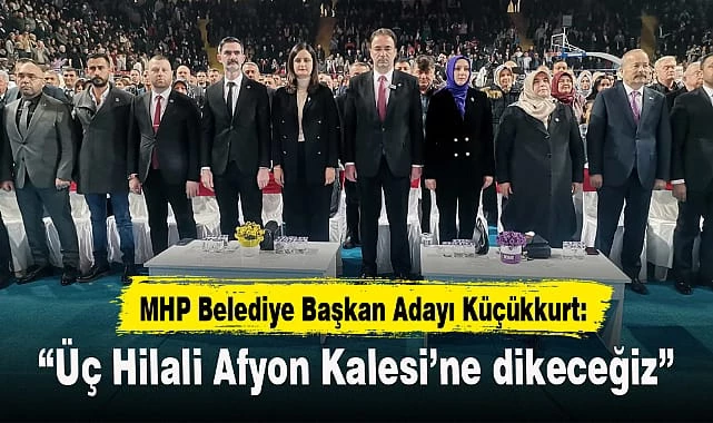 Afyonkarahisar'da Sezer Küçükkurt, Üç Hilal'i Afyon Kalesi'ne diktirmeyi planladığını açıkladı.