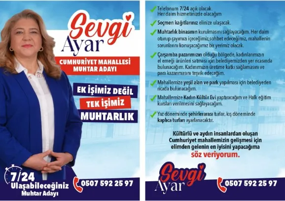 Sevgi Ayar Cumhuriyet mahallesine Bende muhtar adayıyım Dedi.