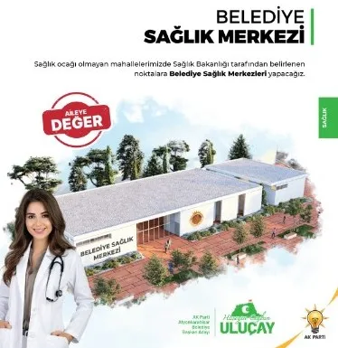 Uluçay’dan mahallelere belediye sağlık merkezi projesi