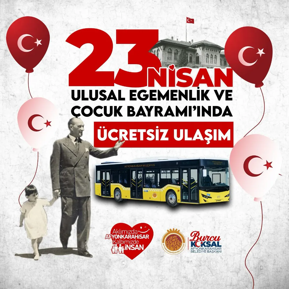 23 Nisan'da toplu taşıma ücretsiz