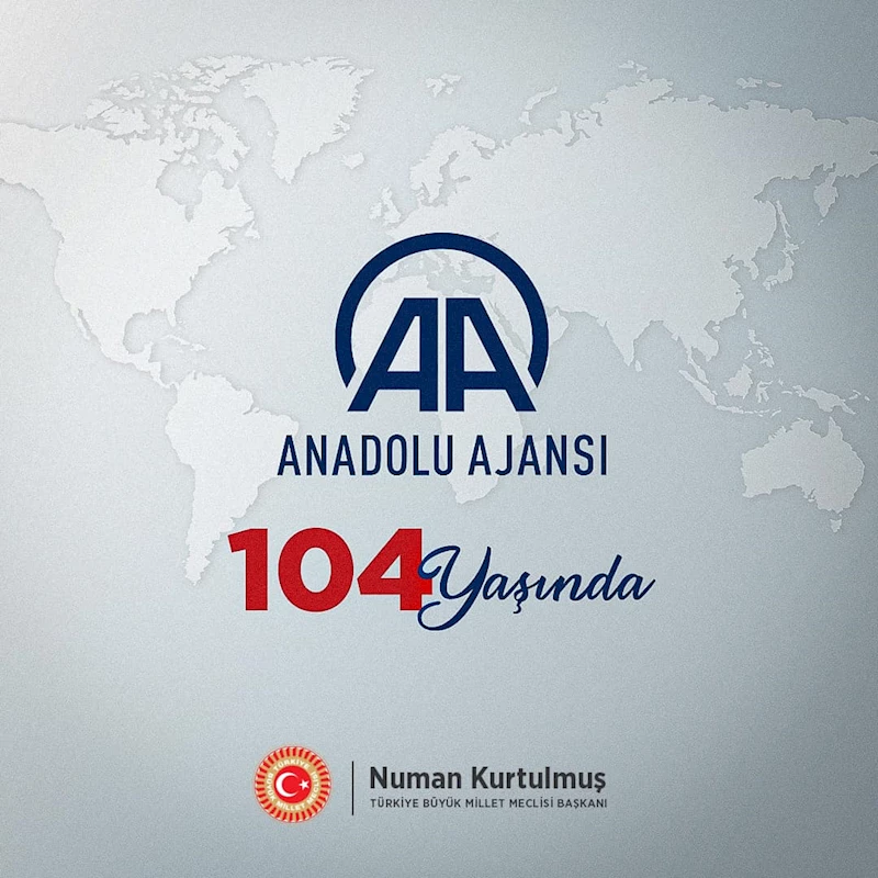 TBMM Başkanı Numan Kurtulmuş, Anadolu Ajansı'nın 104. yılını kutladı