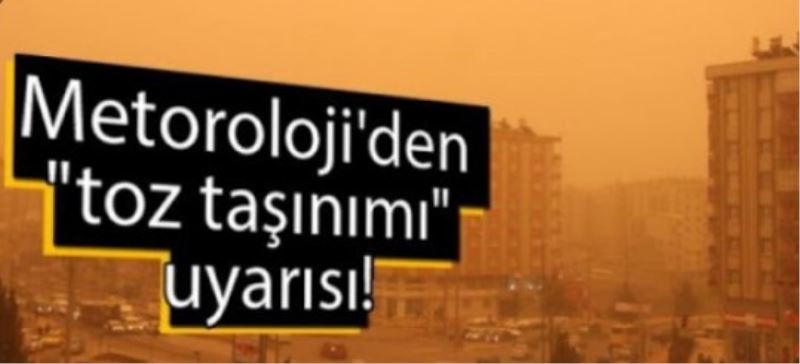 Meteoroloji den Uyari Bölgemizde Toz Tasinimi Bekleniyor!!