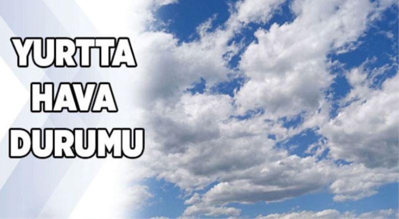 YURT'TA HAVA DURUMU