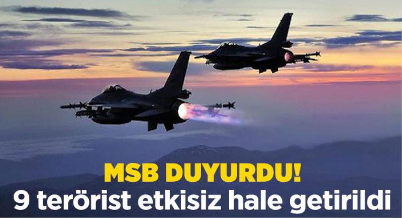 Etiketler 9 PKK'li terörist, Etkisiz Hale Getirildi.