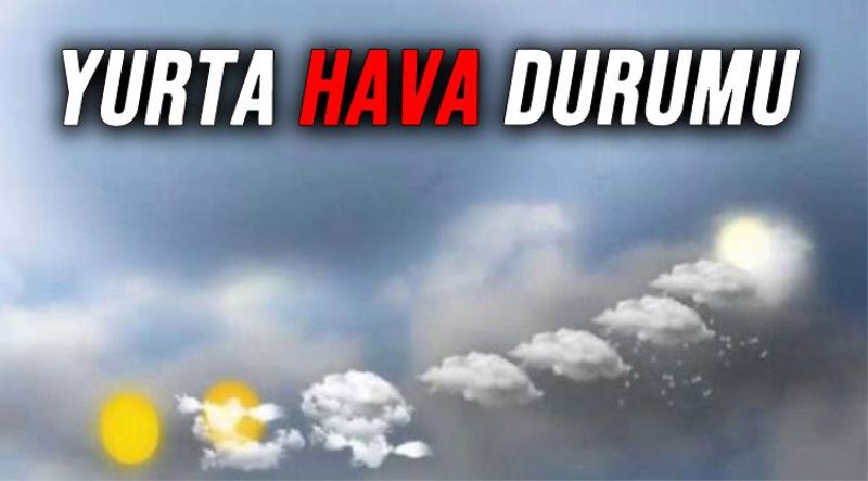 YURT GENELINDE HAVA DURUMU