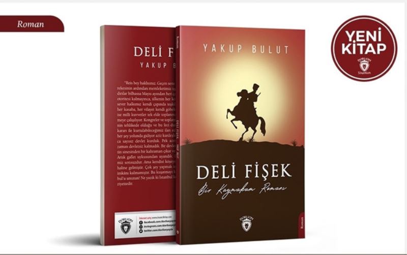 Afyon'lu yazar Yakup Bulut'un Deli Fisek romani raflarda yerini aldi!