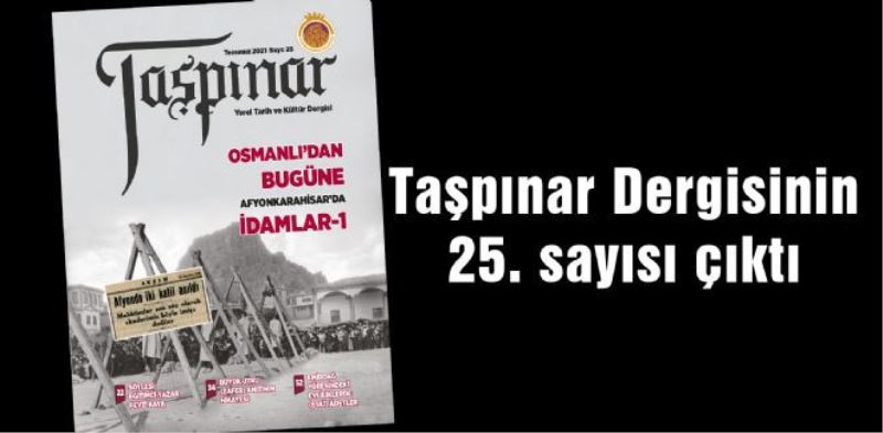 TASPINAR DERGISININ 25. SAYISI ÇIKTI