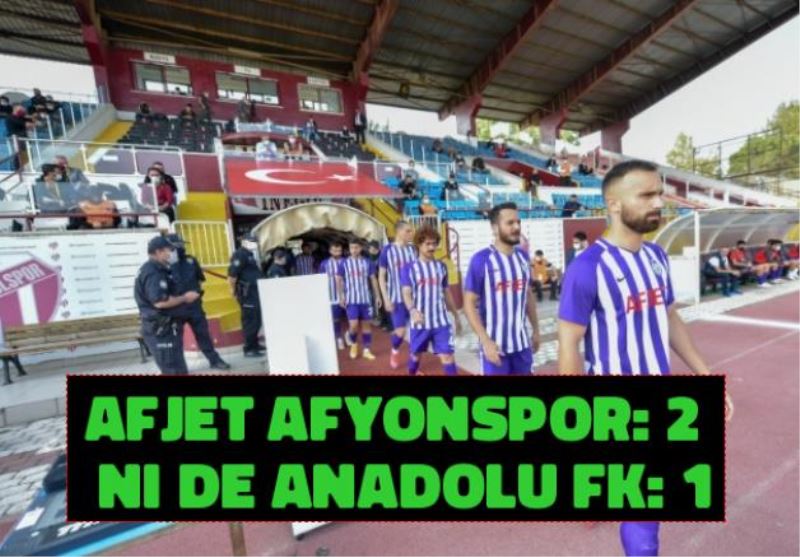 AFJET Afyonspor: 2  Nigde Anadolu FK: 1