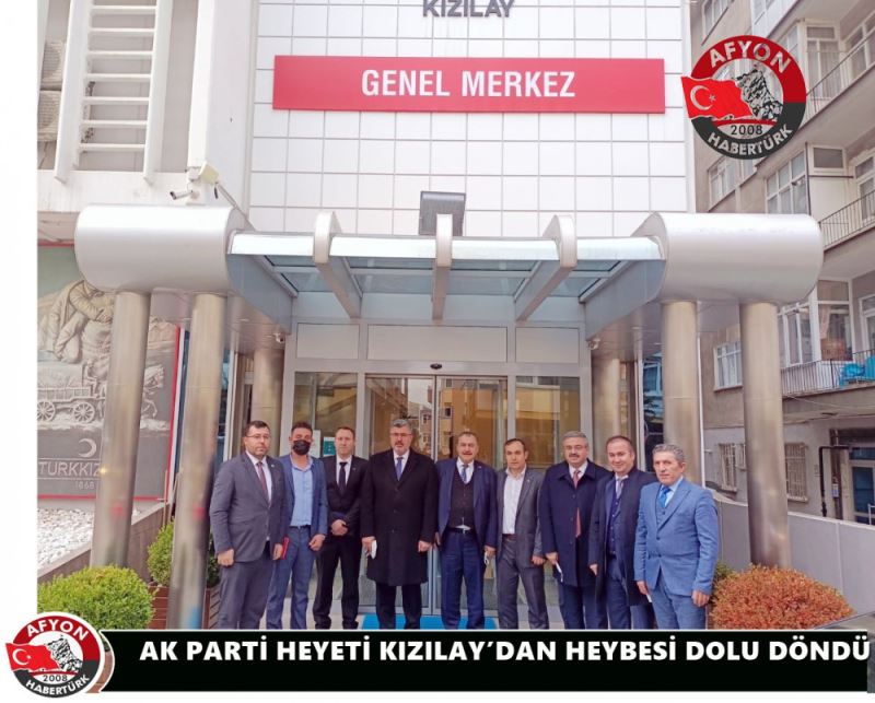 AK PARTI HEYETI KIZILAY’DAN HEYBESI DOLU DÖNDÜ