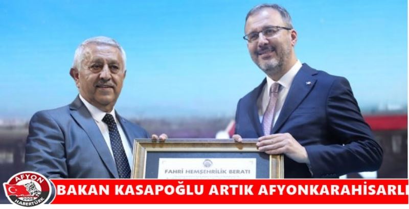 BAKAN KASAPOGLU ARTIK AFYONKARAHISARLI