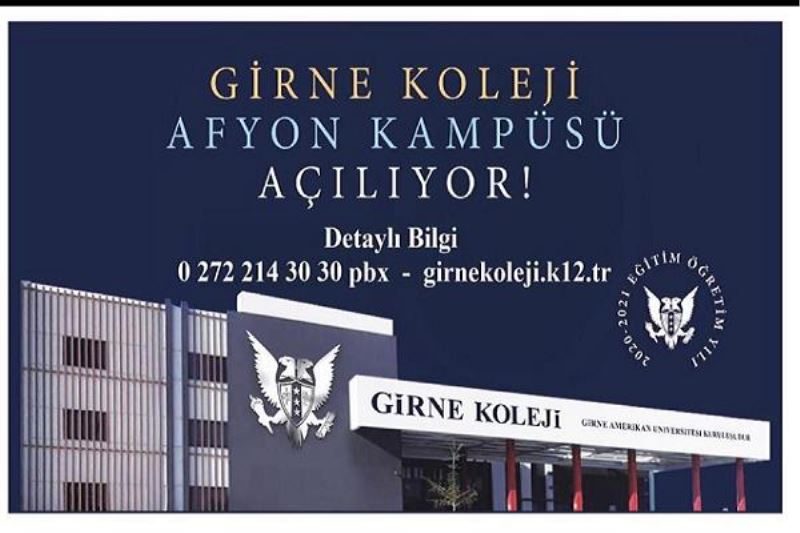 Girne Koleji Afyon Kampüsü 2020-2021 Ögretim Yilinda Faaliyete Geçiyor.