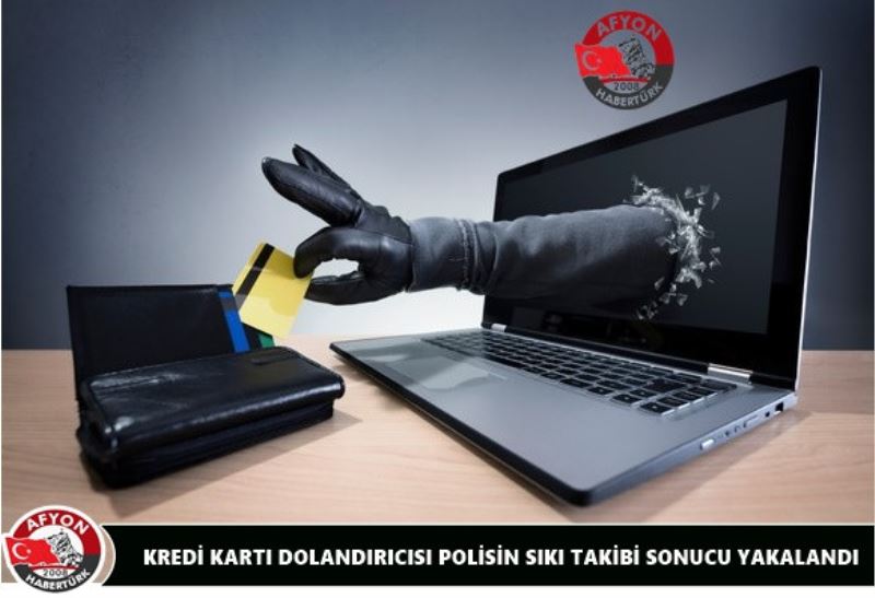 KREDI KARTI DOLANDIRICISI POLISIN SIKI TAKIBI SONUCU YAKALANDI