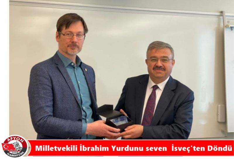 Milletvekili Ibrahim Yurdunu seven  Isveç'ten Döndü