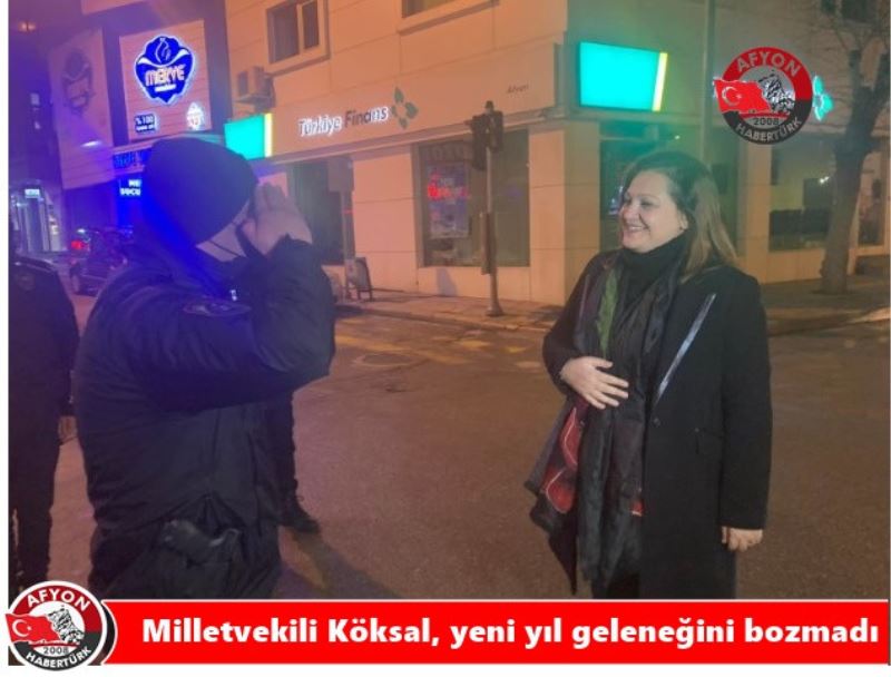 Milletvekili Köksal, yeni yil gelenegini bozmadi