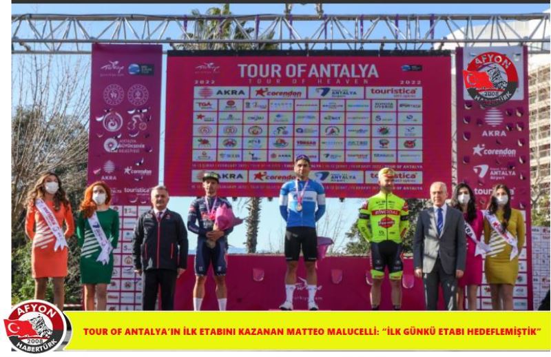 TOUR OF ANTALYA’IN ILK ETABINI KAZANAN MATTEO MALUCELLI: “ILK GÜNKÜ ETABI HEDEFLEMISTIK”