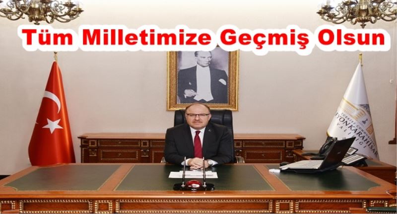 Tüm Milletimize Geçmis Olsun