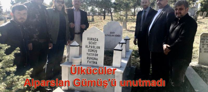 Ülkücüler Alparslan Gümüsü Unutmadi