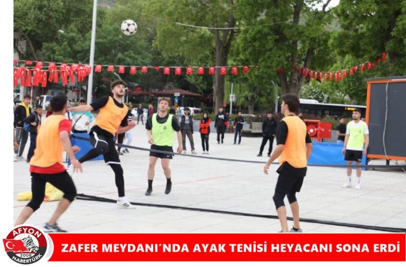 ZAFER MEYDANI’NDA AYAK TENISI HEYACANI